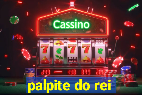 palpite do rei